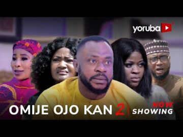 Omije Ojo Kan 2- Yoruba Movie 2024 Drama Odun Adekola,Biola Adekunle, Feranmi Oyalowo, Owolabi Ajasa