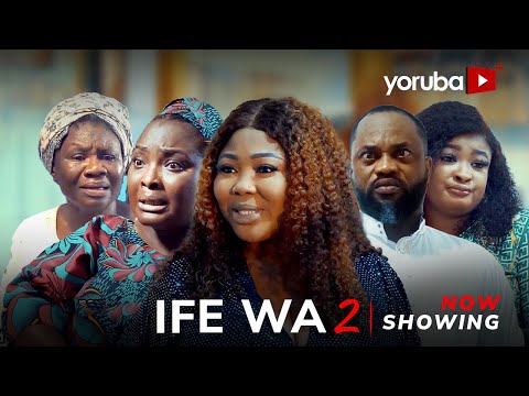 Ife Wa 2 – Yoruba Movie 2024 Drama | Wunmi Ajiboye, Damola Olatunji, Kemi Korede, Ronke Odusanya Ife Wa 2 – Yoruba Movie 2024 Drama | Wunmi Ajiboye, Damola Olatunji, Kemi Korede, Ronke Odusanya