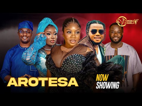 Arotesa Yoruba Movie 2024: Ayo Olaiya, Wumi Toriola, Niyi Johnson