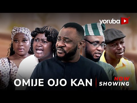 Omije Ojo Kan – Yoruba Movie 2024 Drama Odun Adekola, Biola Adekunle, Feranmi Oyalowo, Owolabi Ajasa Omije Ojo Kan – Yoruba Movie 2024 Drama Odun Adekola, Biola Adekunle, Feranmi Oyalowo, Owolabi Ajasa