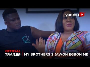 My Brothers(Awon Egbon Mi) Yoruba Movie 2024 | Official Trailer |Showing Tues 3rd Sept On Yorubaplus