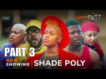 Shade Poly 3 – Yoruba Movie 2024 Drama Odun Adekola, Arinola Odubela, Vicky Kolawole, Olaide Oyedeji