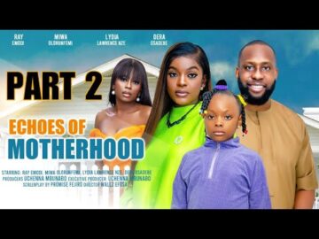ECHOES OF MOTHERHOOD 2 – RAY EMODI, MIWA OLORUNFEMI, LYDIA NZE, DERA latest 2024 nigerian movies
