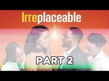 IRREPLACEABLE 2 – Nigerian Movies 2024 Latest Full Movies