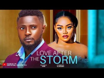 Love After The Storm 2 – Nigerian Movies 2024Latest Full Movie- MAURICE SAM, CHINENYE ULAEGBU