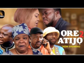 ORE ATIJO 2 LATEST YORUBA MOVIE 2025 STARRING SEGUN OGUNGBE | AYO OLAIYA | SOLA KOSOKO