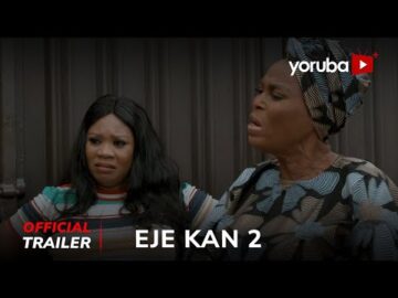 Eje Kan 2 Yoruba Movie 2025 | Official Trailer | Showing Tmrw 23rd Feb On Yorubaplus