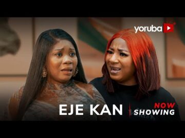 Eje Kan – Yoruba Movie 2025 Drama Wumi Toriola, Mide Abiodun,Lola Idije, Khazim Danmola,Ladi Folarin