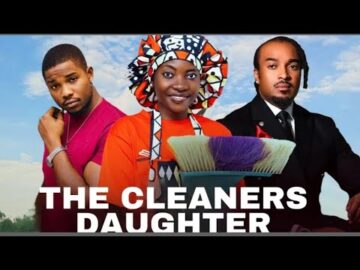 THE CLEANER’S DAUGHTER NIGERIAN MOVIE- Bryan Okwara, Cherry Agba Latest 2025 Nollywood Movie