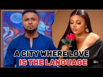 A CITY WHERE LOVE IS THE LANGUAGE – A 2025 LATEST NIGERIAN MOVIE JENNIFER OBODO, MAURICE SAM