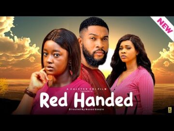 RED HANDED – Luchy Donald / Alex Cross 2024 Latest Nigerian Nollywood Movie