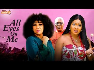 ALL EYES ON ME (New Movie)- Doris Ifeka, Ola Daniels 2025 Latest Nollywood Movie