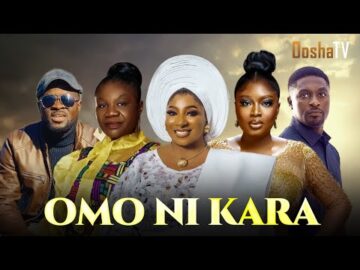 OMO NI KARA Latest Yoruba Movie 2025 Drama Mide Martins Mobimpe Adedimeji Niyi Johnson Joke Muyiwa