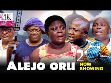 ALEJO ORU 2 : LATEST MOVIE TOSIN OLANIYAN,KELVIN IKEDUBA,MR LATIN,JIDE KOSOKO