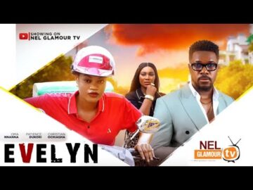 EVELYN – Christian Ochiagha , Oma Nnanna, Patience Dukori – 2025 Latest Nigerian Nollywood Movie