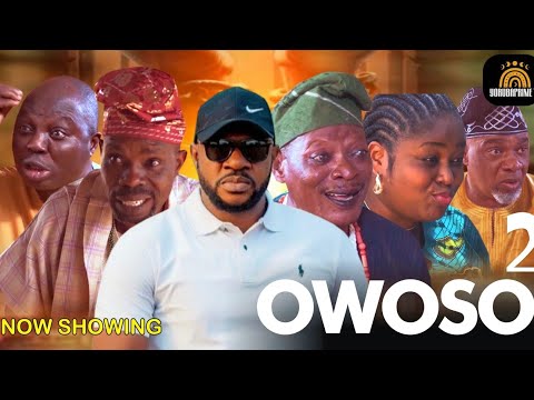 OWOSO PART 2 LATEST YORUBA MOVIE 2025 FATAI ODUA/IDOWU ADENEKAN/MR LATIN/OLAIYA IGWE /BUKOLA AWOYEMI
