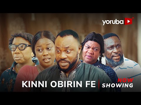 Kinni Obirin Fe – Yoruba Movie 2025 Drama Opeyemi Aiyeola, Odun Adekola, Lekan Olatunji,Juliet Jatto