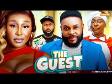 THE GUEST- Pearl Watts, Prince Felix 2025 Latest Nollywood Movie