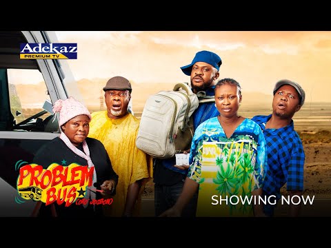 PROBLEM BUS – Odunlade Adekola, Mama No Network, OlaiyaIgwe Latest 2025 Yoruba Drama Movie #trending
