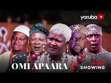 Omi Apaara 2 Yoruba Movie 2025 Epic Biola Adekunle, Lekan Olatunji, Antar Laniyan, Lalude, Digboluja