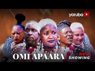 Omi Apaara – Yoruba Movie 2025 Epic Biola Adekunle, Lekan Olatunji, Antar Laniyan, Lalude, Digboluja