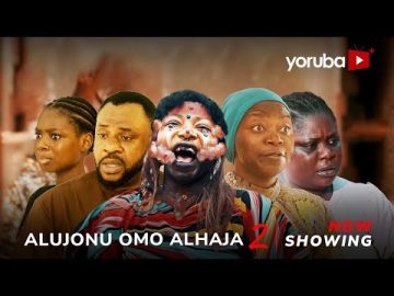 Alujonu Omo Alhaja 2 – Yoruba Movie 2025 Drama Odun Adekola, Tosin Olaniya, Omolara Daud, Alapini