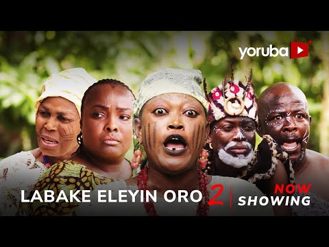 Labake Eleyin Oro 2 – Yoruba Movie 2025 Epic Apa,Ronke Odusanya, Juliet Jatto, Oropo, Fatima Sunmola