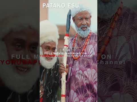 Patako Esu Yoruba Movie 2025 | Official Trailer | Now Showing On Yorubaplus