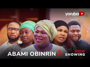 Abami Obinrin 2 – Yoruba Movie 2025 Drama Anike Ami, Kemity, Feranmi Oyalowo, Adeboye Victoria