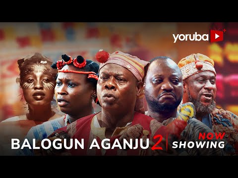 Balogun Aganju 2- Yoruba Movie 2025 Epic – Anike Ami, Malvins Tokunbo, Lekan Olatunji, Seun Akinwusi