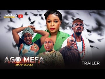 AGO MEFA (6 O CLOCK) – OFFICIAL 2025 MOVIE TRAILER