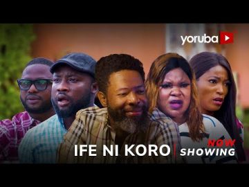 Ife Ni koro Yoruba Movie 2026 Drama | Lola Idije, Samuel Oniyitan, Jide Kosoko, Jamiue Azeez