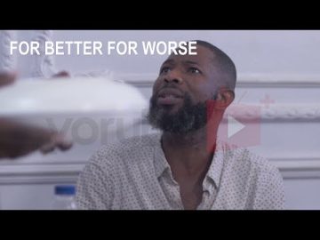 For Better For Worse Yoruba Movie 2026 Official Teaser – Showing Tomorrow On Yorubaplus