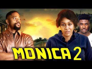 MONICA – SEASON 2 -UCHE MONTANA, JOHN EKANEM And Chidi Dike Latest 2026 Nigerian Movie