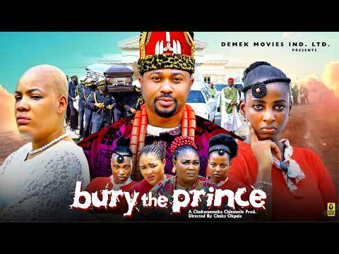 BURY THE PRINCE 5&6 Mike Godson, Ella Idu 2026 Latest Nigerian Nollywood Movie