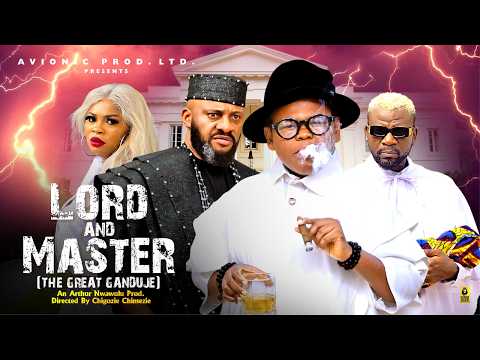 LORD AND MASTER GANDUJE 5&6 Yul Edochie,Osita Iheme,Gina King 2026 Latest Nigerian Nollywood Movie