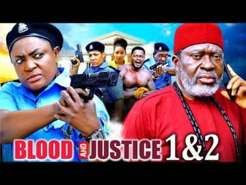 BLOOD AND JUSTICE 1&2  – Kanayo O.Kanayo / Lizzy Gold – 2026 Latest Nigerian Nollywood Movie