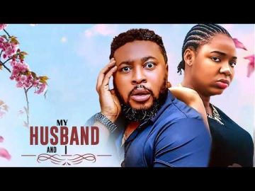 My Husband And I – NOSA REX AND EKENE UMENWA 2026 Nig Movie