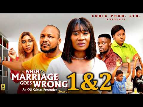 WHEN MARRIAGE GOES WRONG 1&2 – Mercy Johnson / Chucks Chyke – 2026 Latest Nigerian Nollywood