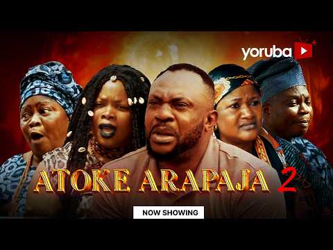 Atoke Arapaja 2 Yoruba Movie 2026 Drama | Odunlade Adekola, Funmi Abacha, Abeni Agbon, Yomi Success
