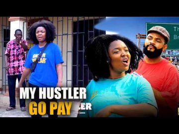 MY HUSTLER GO PAY 1&2 EKENE UMENWA?FLASH BOY 2026 NEW MOVIE