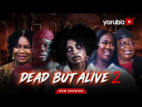 Dead But Alive 2 Yoruba Movie 2026 Drama | Juliet Jatto, Joke Muyiwa, Bidemi Oladimeji, Abeni Agbon