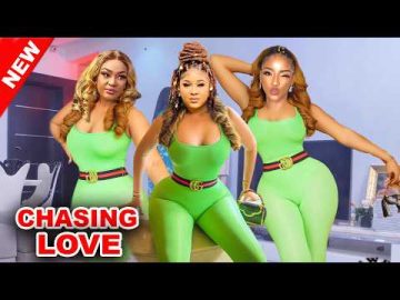 CHASING LOVE- 2026 Latest Nigerian New Movies