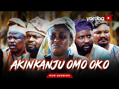 Akinkanju Omo Oko Yoruba Movie 2026 Drama | Juliet Jatto, Arinaja, Ogboluke, Yusuf Oropo