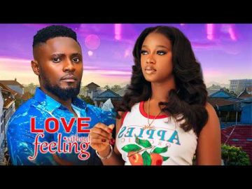Love Without Feelings – Latest Nigerian Nollywood Movies – Luchy Donalds/Maurice Sam